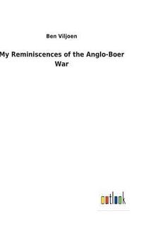 bokomslag My Reminiscences of the Anglo-Boer War