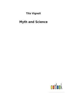 bokomslag Myth and Science