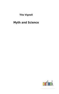 bokomslag Myth and Science