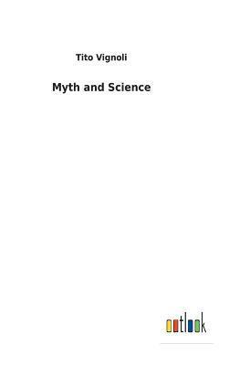 Myth and Science 1