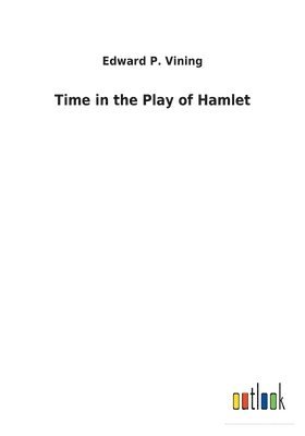 bokomslag Time in the Play of Hamlet