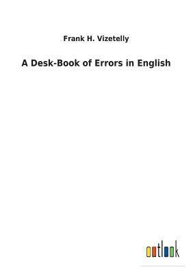 Desk-Book of Errors in English
