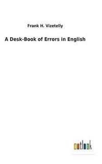 bokomslag A Desk-Book of Errors in English
