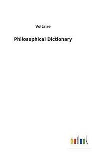 bokomslag Philosophical Dictionary