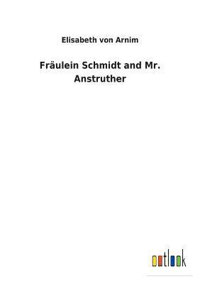 Frulein Schmidt and Mr. Anstruther 1