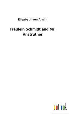 Frulein Schmidt and Mr. Anstruther 1