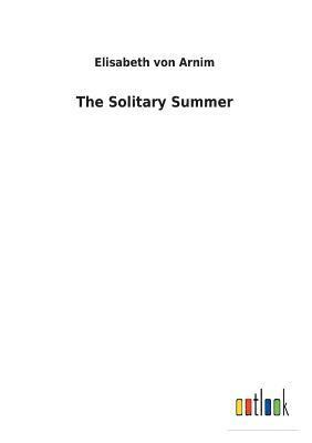 The Solitary Summer 1