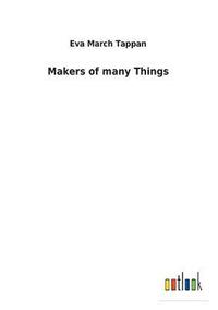 bokomslag Makers of many Things