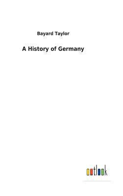 bokomslag A History of Germany