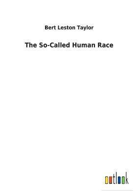 The So-Called Human Race 1