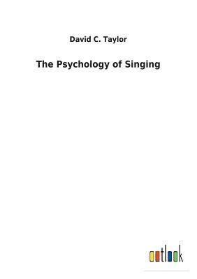 bokomslag The Psychology of Singing