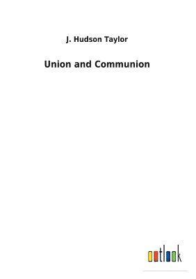 bokomslag Union and Communion