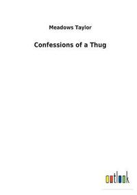 bokomslag Confessions of a Thug