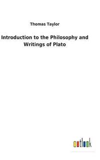 bokomslag Introduction to the Philosophy and Writings of Plato