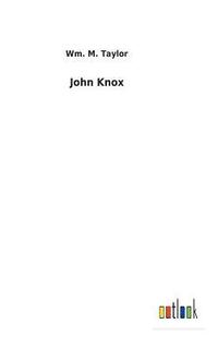 bokomslag John Knox