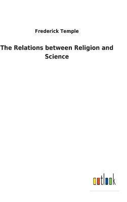 The Relations between Religion and Science 1