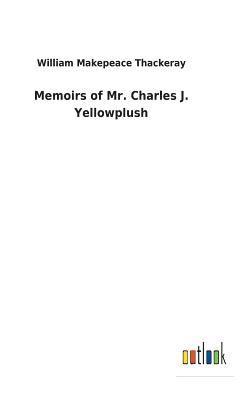 bokomslag Memoirs of Mr. Charles J. Yellowplush