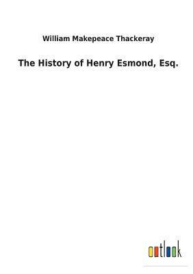 bokomslag History of Henry Esmond, Esq.