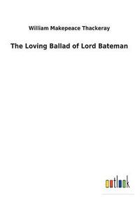 bokomslag The Loving Ballad of Lord Bateman