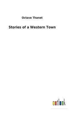 bokomslag Stories of a Western Town