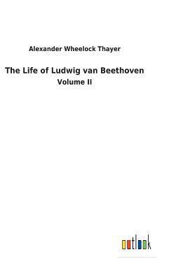 Life of Ludwig van Beethoven