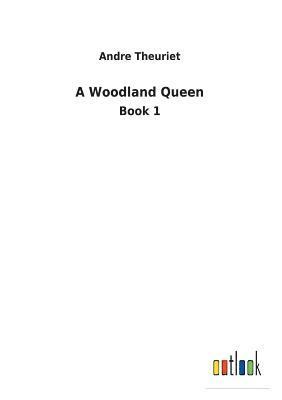 bokomslag A Woodland Queen