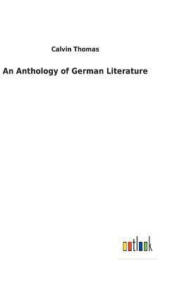 bokomslag An Anthology of German Literature