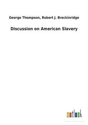 bokomslag Discussion on American Slavery