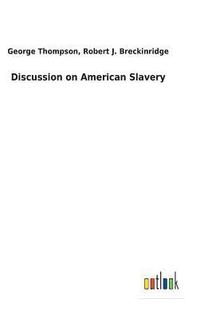bokomslag Discussion on American Slavery