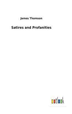 bokomslag Satires and Profanities