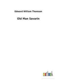 bokomslag Old Man Savarin