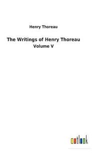 bokomslag The Writings of Henry Thoreau