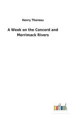 Henry Thoreau - Week on the Concord and Merrimack Rivers, Inbunden
