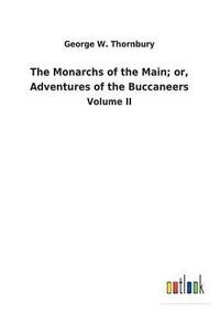 bokomslag The Monarchs of the Main; or, Adventures of the Buccaneers