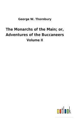 bokomslag The Monarchs of the Main; or, Adventures of the Buccaneers