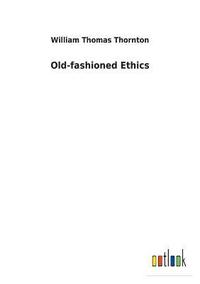 bokomslag Old-fashioned Ethics