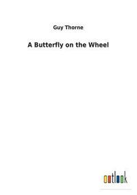 bokomslag A Butterfly on the Wheel