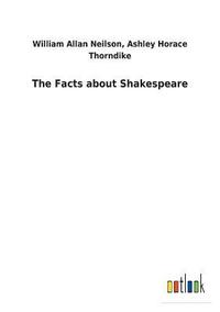 bokomslag The Facts about Shakespeare