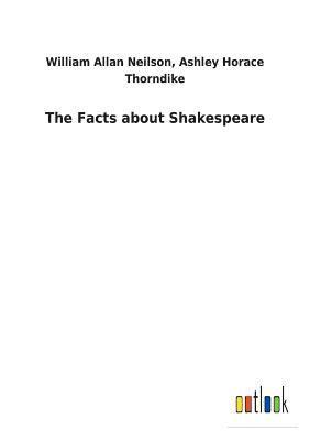 The Facts about Shakespeare 1