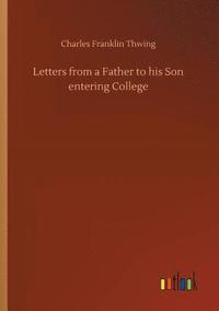 bokomslag Letters from a Father to his Son entering College