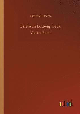 bokomslag Briefe an Ludwig Tieck