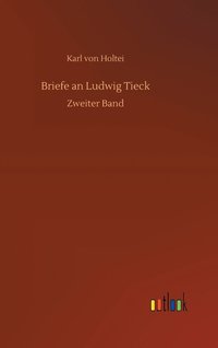 bokomslag Briefe an Ludwig Tieck