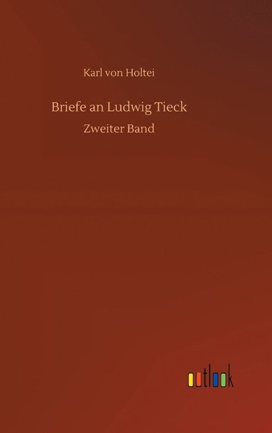 bokomslag Briefe an Ludwig Tieck