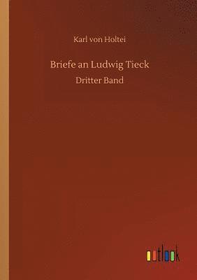 bokomslag Briefe an Ludwig Tieck