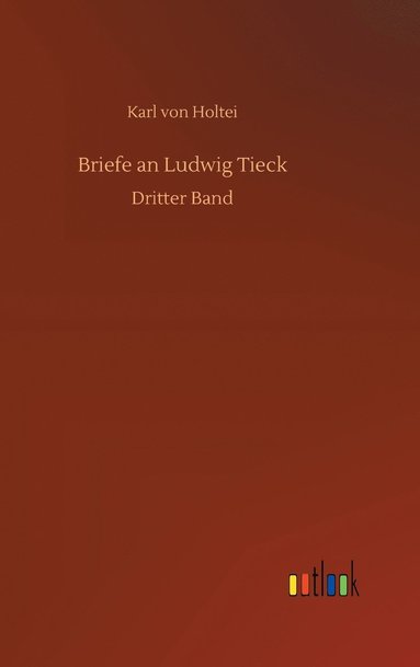 bokomslag Briefe an Ludwig Tieck