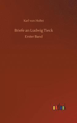 bokomslag Briefe an Ludwig Tieck