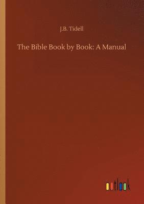 The Bible Book by Book 1