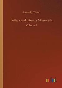 bokomslag Letters and Literary Memorials