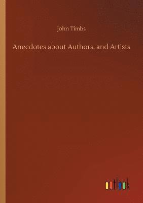 bokomslag Anecdotes about Authors, and Artists