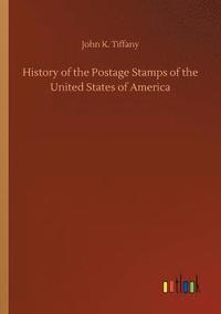 bokomslag History of the Postage Stamps of the United States of America